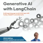 خرید و دانلود نسخه کامل کتاب 
Generative AI with LangChain: Build large language model (LLM) apps with Python, ChatGPT, and other LLMs
