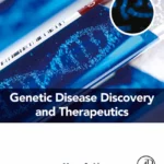 خرید و دانلود نسخه کامل کتاب 
Genetic Disease Discovery and Therapeutics