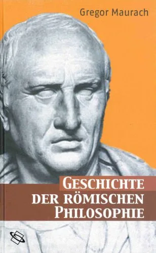 خرید و دانلود نسخه کامل کتاب Geschichte der römischen Philosophie: Eine Einführung_68fce11136e2e.jpeg خرید و دانلود نسخه کامل کتاب Geschichte der römischen Philosophie: Eine Einführung