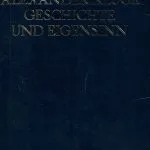 خرید و دانلود نسخه کامل کتاب Geschichte und Eigensinn : geschichtliche Organisation der Arbeitsvermögen ; Deutschland als Produktionsöffentlichkeit ; Gewalt des Zusammenhangs
