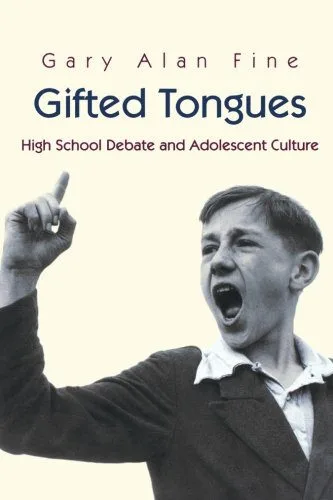 خرید و دانلود نسخه کامل کتاب Gifted Tongues: High School Debate and Adolescent Culture_68f84f3f3cdc9.jpeg خرید و دانلود نسخه کامل کتاب Gifted Tongues: High School Debate and Adolescent Culture