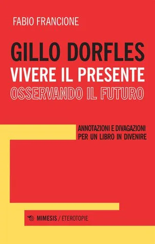خرید و دانلود نسخه کامل کتاب Gillo Dorfles, vivere il presente osservando il futuro_68fc7a9e83a1d.jpeg خرید و دانلود نسخه کامل کتاب Gillo Dorfles, vivere il presente osservando il futuro