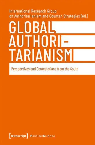 خرید و دانلود نسخه کامل کتاب Global Authoritarianism: Perspectives And Contestations From The South_68e6ef91a50dd.jpeg خرید و دانلود نسخه کامل کتاب Global Authoritarianism: Perspectives And Contestations From The South