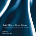 خرید و دانلود نسخه کامل کتاب Global Ethics on Climate Change: The Planetary Crisis and Philosophical Alternatives