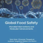 خرید و دانلود نسخه کامل کتاب 
Global Food Safety: Microbial Interventions and Molecular Advancements