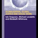 خرید و دانلود نسخه کامل کتاب Globalisation, Global Justice and Social Work
