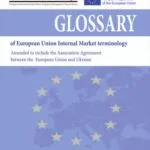 خرید و دانلود نسخه کامل کتاب Glossary of European Union Internal Market terminology. Amended to include the Association Agreement between the European Union and Ukraine