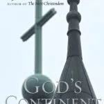 خرید و دانلود نسخه کامل کتاب God’s Continent: Christianity, Islam, and Europe’s Religious Crisis
