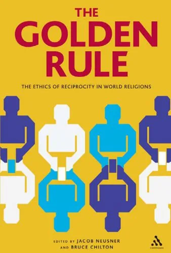 خرید و دانلود نسخه کامل کتاب Golden Rule: The Ethics of Reciprocity in World Religions_68def44974f58.jpeg خرید و دانلود نسخه کامل کتاب Golden Rule: The Ethics of Reciprocity in World Religions