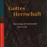خرید و دانلود نسخه کامل کتاب Gottes Herrschaft: Eine Analyse der Denkschrift (Jes 6,1-9,6)