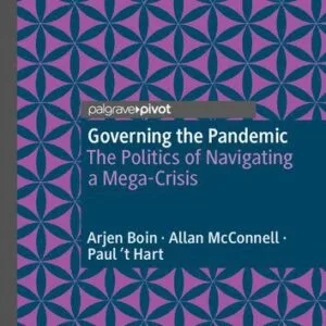 خرید و دانلود نسخه کامل کتاب Governing The Pandemic: The Politics Of Navigating A Mega-Crisis