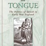 خرید و دانلود نسخه کامل کتاب Governing the Tongue: The Politics of Speech in Early New England