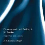 خرید و دانلود نسخه کامل کتاب Government and Politics in Sri Lanka: Biopolitics and Security