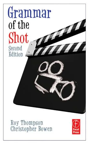 خرید و دانلود نسخه کامل کتاب Grammar of the Shot, Second Edition_68cacba0286b3.jpeg خرید و دانلود نسخه کامل کتاب Grammar of the Shot, Second Edition