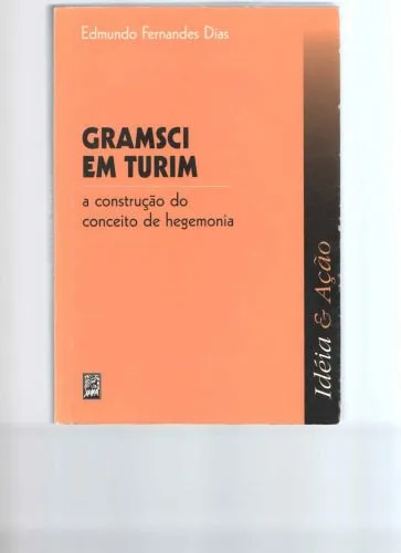 خرید و دانلود نسخه کامل کتاب Gramsci em Turim: a construção do conceito de hegemonia_69067b5014b89.jpeg خرید و دانلود نسخه کامل کتاب Gramsci em Turim: a construção do conceito de hegemonia