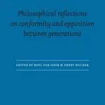خرید و دانلود نسخه کامل کتاب Grey Wisdom?: Philosophical Reflections on Conformity and Opposition between Generations