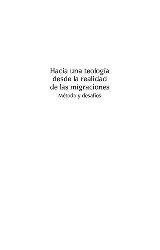 خرید و دانلود نسخه کامل کتاب Hacia una teología desde la realidad de las migraciones. Método y desafíos_68ce8698954fb.jpeg خرید و دانلود نسخه کامل کتاب Hacia una teología desde la realidad de las migraciones. Método y desafíos