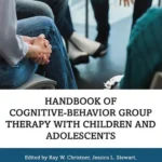 خرید و دانلود نسخه کامل کتاب 
Handbook of Cognitive-Behavior Group Therapy with Children and Adolescents: Specific Settings and Presenting Problems 2nd Edition سورنا بوک