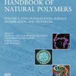 خرید و دانلود نسخه کامل کتاب 
Handbook of Natural Polymers, Volume 2: Functionalization, Surface Modification, and Properties سورنا بوک