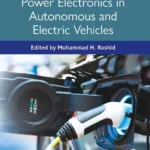 خرید و دانلود نسخه کامل کتاب 
Handbook of Power Electronics in Autonomous and Electric Vehicles سورنا بوک