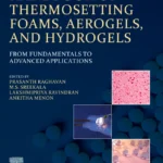 خرید و دانلود نسخه کامل کتاب 
Handbook of Thermosetting Foams, Aerogels, and Hydrogels: From Fundamentals to Advanced Applications سورنا بوک