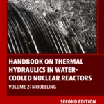 خرید و دانلود نسخه کامل کتاب 
Handbook on Thermal Hydraulics in Water-Cooled Nuclear Reactors: Volume 2: Modelling سورنا بوک