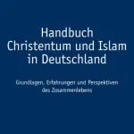 خرید و دانلود نسخه کامل کتاب Handbuch Christentum und Islam in Deutschland: Grundlagen, Erfahrungen und Perspektiven des Zusammenlebens