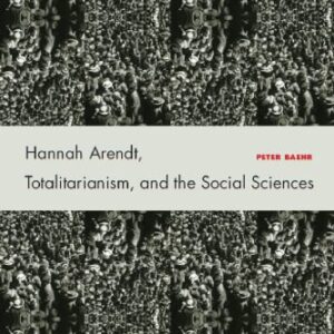 خرید و دانلود نسخه کامل کتاب Hannah Arendt, Totalitarianism, and the Social Sciences