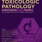 خرید و دانلود نسخه کامل کتاب 
Haschek and Rousseaux's Handbook of Toxicologic Pathology, Volume 2: Safety Assessment and Toxicologic Pathology 4th Edition