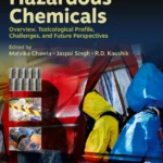 خرید و دانلود نسخه کامل کتاب 
Hazardous Chemicals: Overview, Toxicological Profile, Challenges, and Future Perspectives
