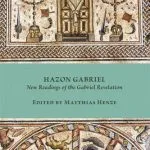 خرید و دانلود نسخه کامل کتاب Hazon Gabriel: New Readings of the Gabriel Revelation