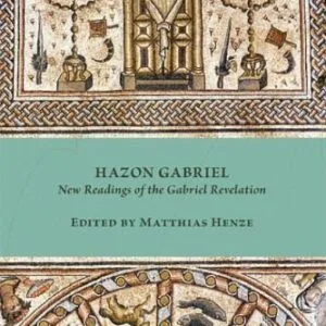 خرید و دانلود نسخه کامل کتاب Hazon Gabriel: New Readings of the Gabriel Revelation