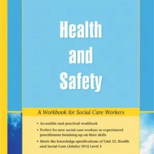 خرید و دانلود نسخه کامل کتاب Health and Safety: A Workbook for Social Care Workers (Knowledge and Skills for Social Care Workers)