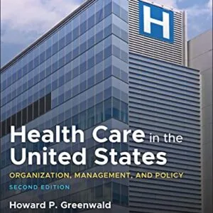 خرید و دانلود نسخه کامل کتاب Health Care in the United States: Organization, Management, and Policy