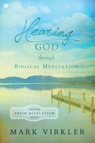 خرید و دانلود نسخه کامل کتاب Hearing God through Biblical Meditation: Unlocking Fresh Revelation Daily_68cf08a6c02c3.jpeg خرید و دانلود نسخه کامل کتاب Hearing God through Biblical Meditation: Unlocking Fresh Revelation Daily