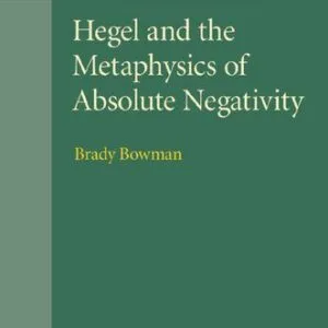 خرید و دانلود نسخه کامل کتاب Hegel and the Metaphysics of Absolute Negativity
