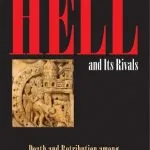 خرید و دانلود نسخه کامل کتاب Hell and Its Rivals: Death and Retribution among Christians, Jews, and Muslims in the Early Middle Ages