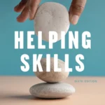 خرید و دانلود نسخه کامل کتاب 
Helping Skills: Facilitating Exploration, Insight, and Action 6th Edition