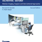 خرید و دانلود نسخه کامل کتاب 
Hemorrhagic and Ischemic Stroke: Medical, Imaging, Surgical, and Interventional Approaches 2nd Edition