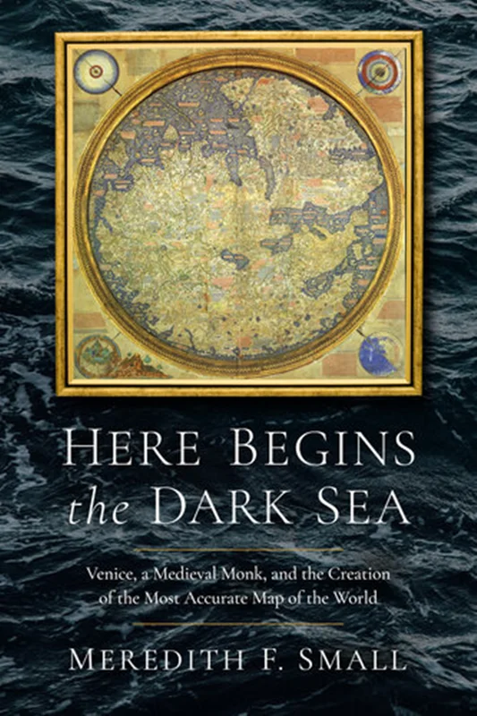 خرید و دانلود نسخه کامل کتاب
Here Begins the Dark Sea: Venice, a Medieval Monk, and the Creation of the Most Accurate Map of the World_6a5ed2bf49820.webp خرید و دانلود نسخه کامل کتاب
Here Begins the Dark Sea: Venice, a Medieval Monk, and the Creation of the Most Accurate Map of the World - تصویر 1