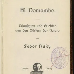 خرید و دانلود نسخه کامل کتاب Hi Nomambo ; Erlauschtes und Erlebtes aus den Dörfern der Herero