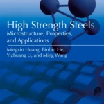 خرید و دانلود نسخه کامل کتاب 
High Strength Steels: Microstructure, Properties, and Applications
