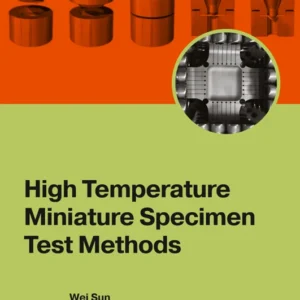 خرید و دانلود نسخه کامل کتاب 
High Temperature Miniature Specimen Test Methods سورنا بوک