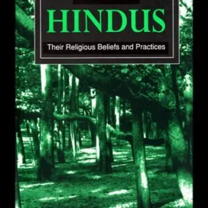 خرید و دانلود نسخه کامل کتاب Hindus: Their Religious Beliefs and Practices (Library of Religious Beliefs and Practices)