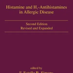 خرید و دانلود نسخه کامل کتاب Histamine and H1-Antihistamines in Allergic Disease, Second Edition, (Clinical Allergy and Immunology)
