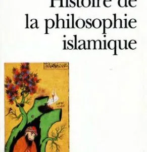 خرید و دانلود نسخه کامل کتاب Histoire De La Philosophique Islamique