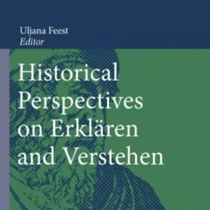 خرید و دانلود نسخه کامل کتاب Historical Perspectives on Erklären and Verstehen