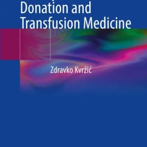 خرید و دانلود نسخه کامل کتاب 
History of Blood Donation and Transfusion Medicine سورنا بوک