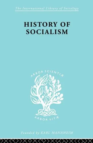 خرید و دانلود نسخه کامل کتاب History of Socialism: An Historical Comparative Study of Socialism, Communism, Utopia_68e983ddbfc9d.jpeg خرید و دانلود نسخه کامل کتاب History of Socialism: An Historical Comparative Study of Socialism, Communism, Utopia