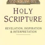 خرید و دانلود نسخه کامل کتاب Holy Scripture. Revelation, Inspiration and Interpretation